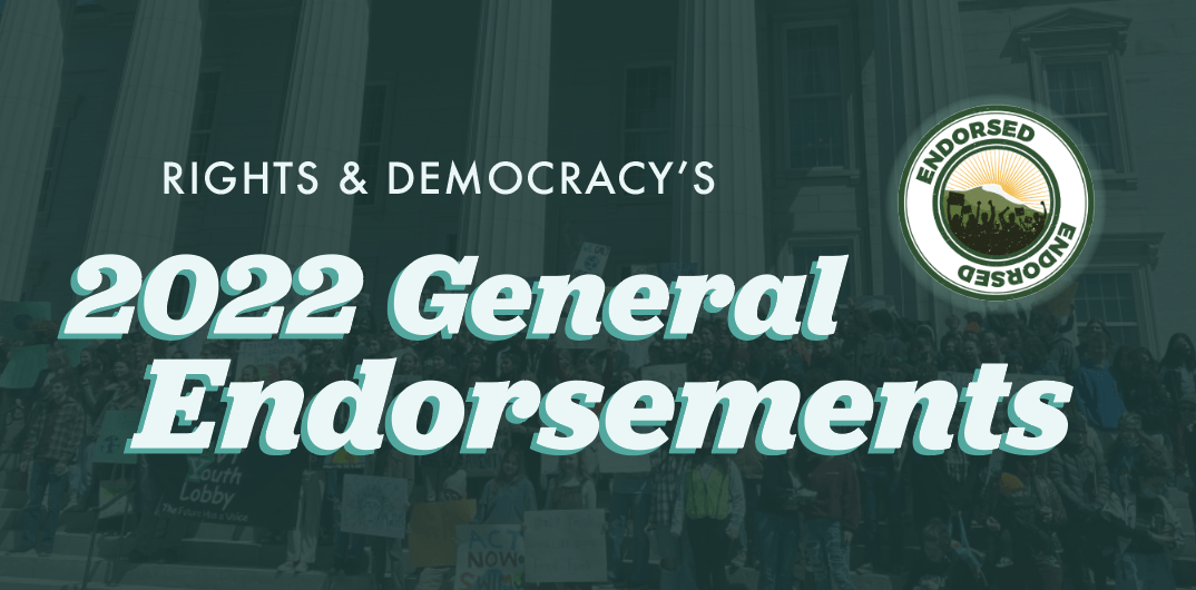 Our 2022 General Endorsements